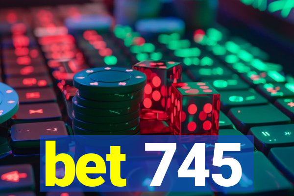 bet 745